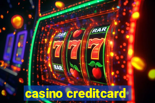 casino creditcard