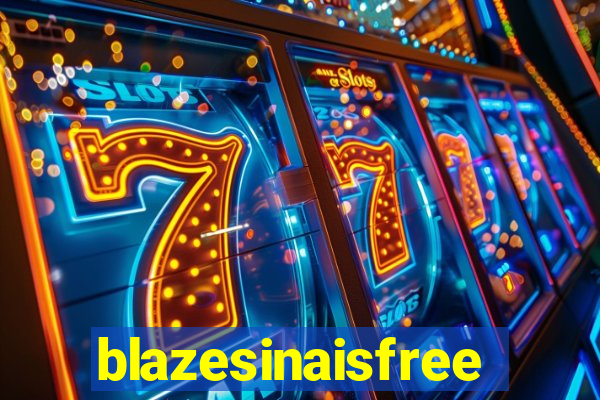 blazesinaisfree