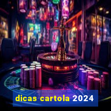 dicas cartola 2024