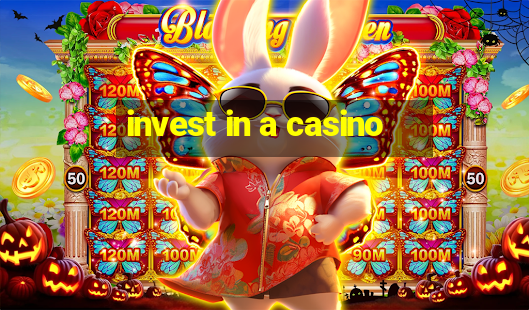 invest in a casino