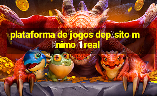 plataforma de jogos dep贸sito m铆nimo 1 real