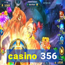 casino 356