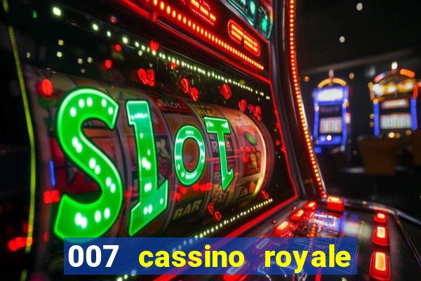 007 cassino royale torrent dublado