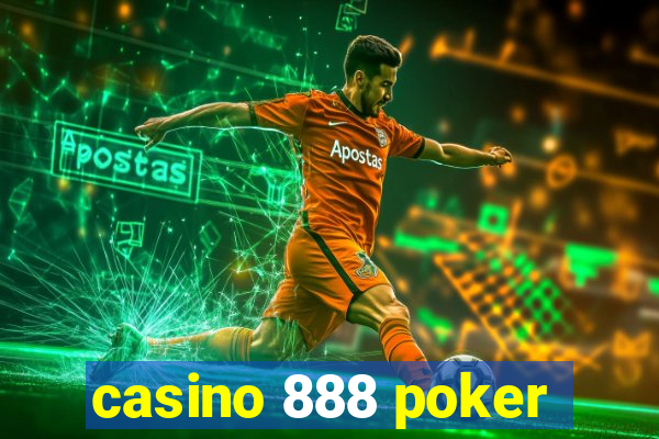 casino 888 poker