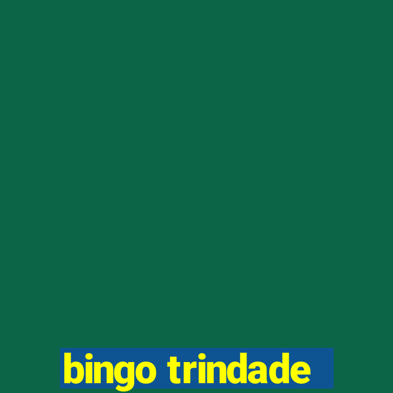 bingo trindade