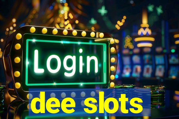 dee slots