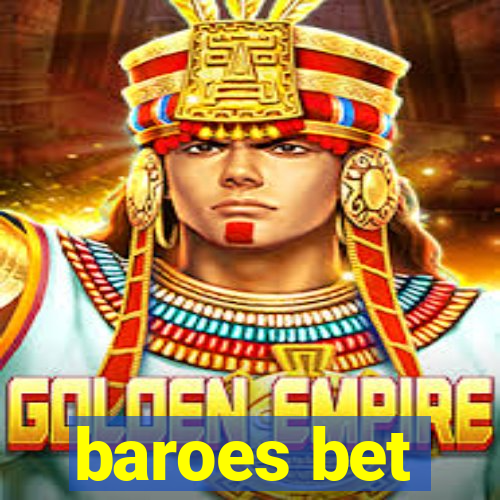 baroes bet