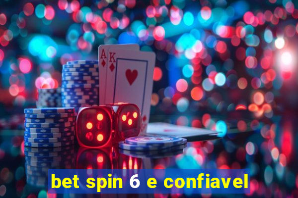 bet spin 6 e confiavel