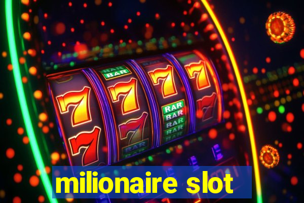 milionaire slot