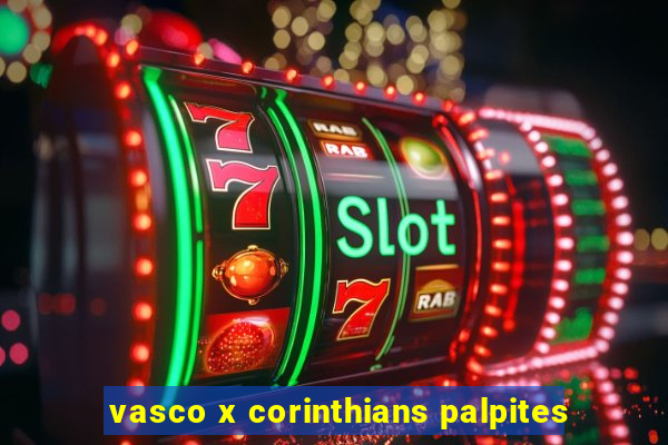 vasco x corinthians palpites