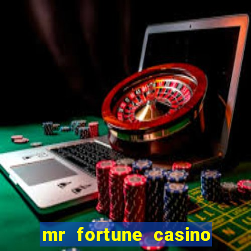 mr fortune casino $25 reais