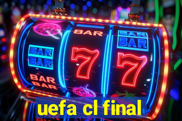 uefa cl final