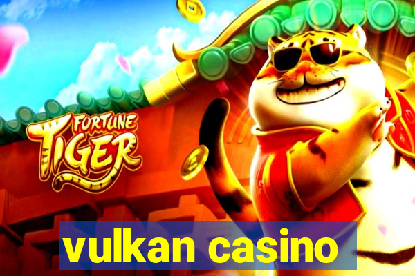 vulkan casino