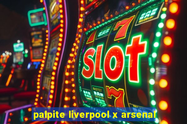 palpite liverpool x arsenal