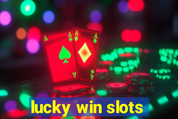 lucky win slots