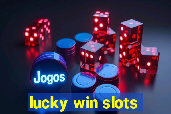 lucky win slots