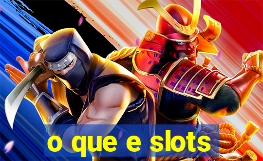 o que e slots