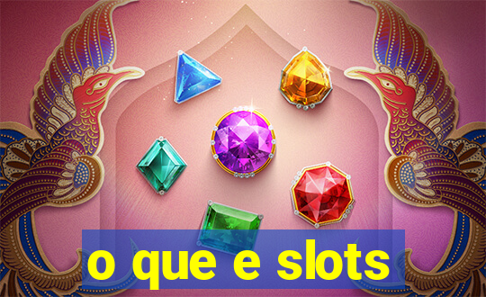 o que e slots