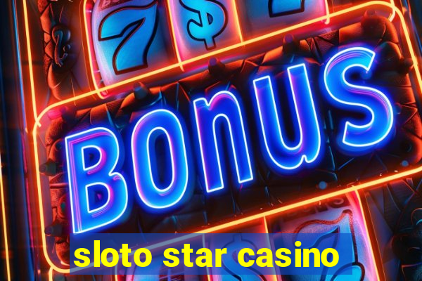 sloto star casino