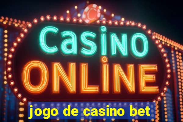 jogo de casino bet