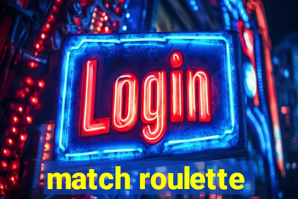 match roulette