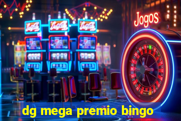 dg mega premio bingo