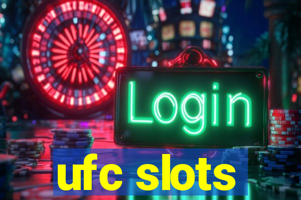 ufc slots