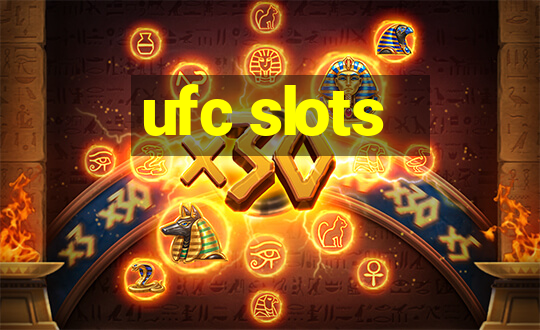 ufc slots