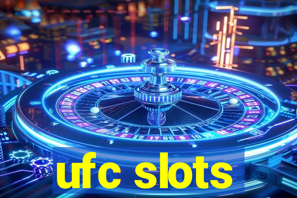 ufc slots