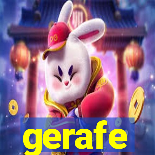 gerafe