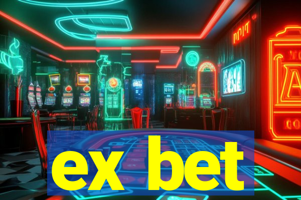 ex bet