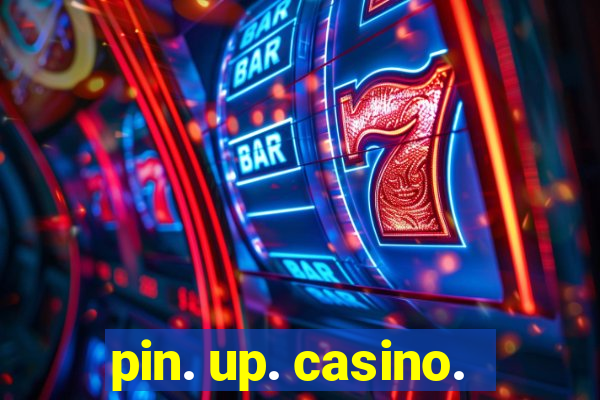 pin. up. casino.