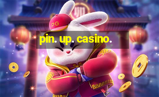 pin. up. casino.