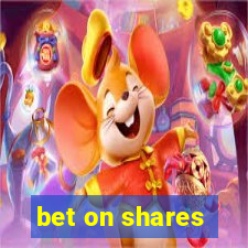 bet on shares