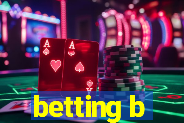 betting b