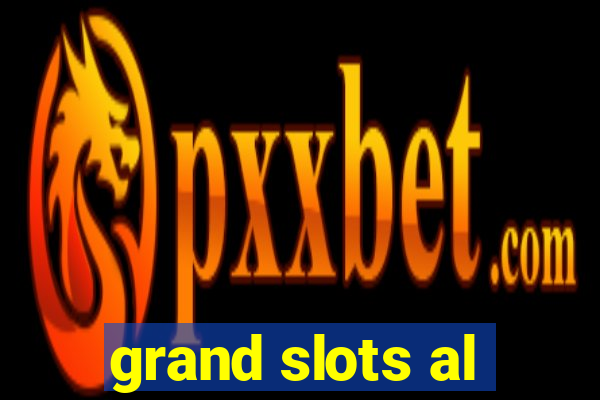 grand slots al