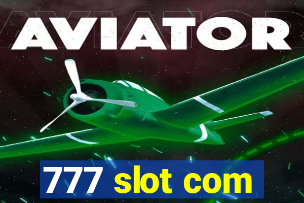 777 slot com