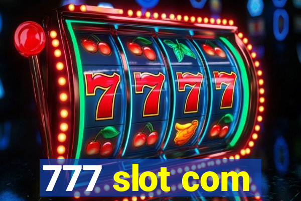 777 slot com