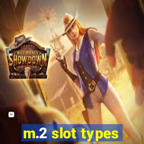 m.2 slot types