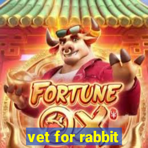 vet for rabbit