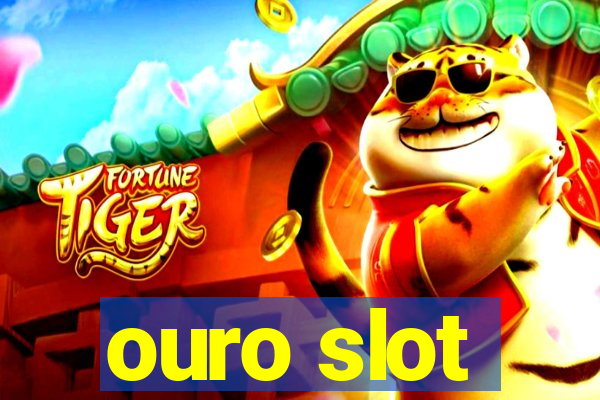 ouro slot