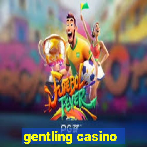 gentling casino