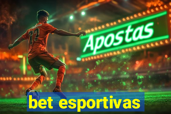 bet esportivas