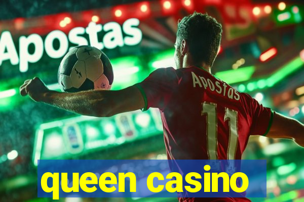 queen casino