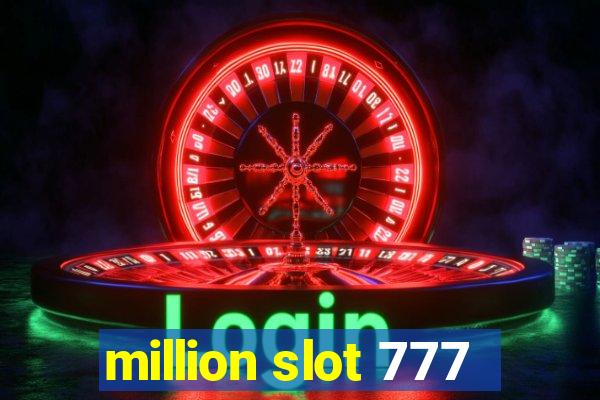 million slot 777