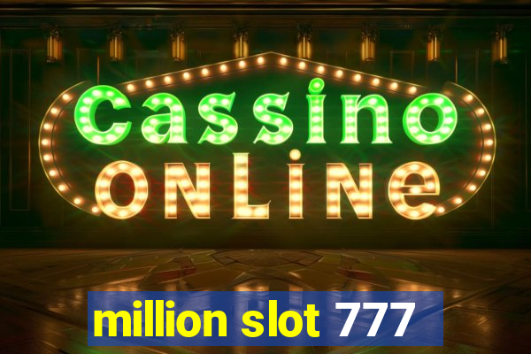 million slot 777