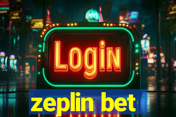 zeplin bet