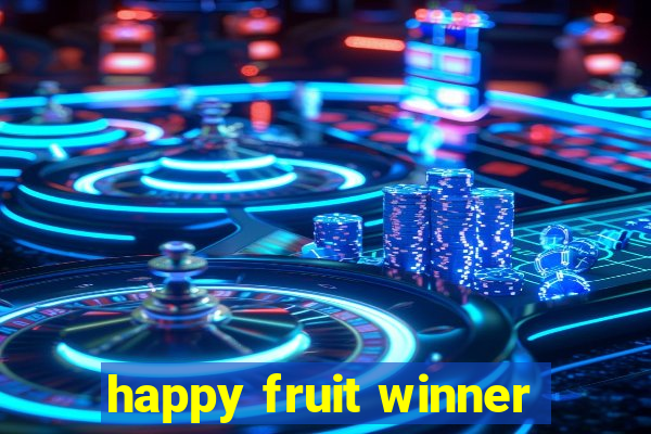 happy fruit winner