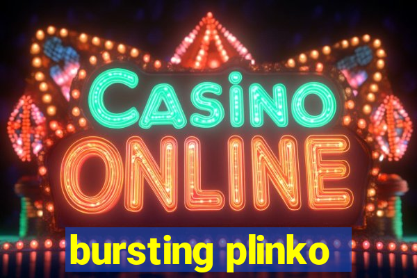 bursting plinko