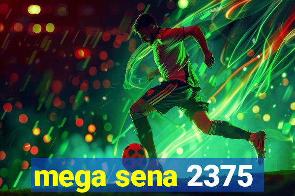 mega sena 2375